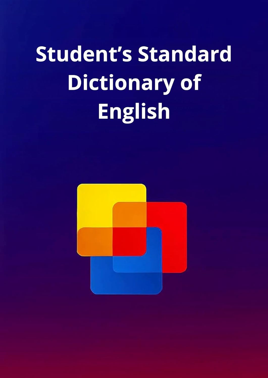 Cover of Student's Standard Dictionary of English: A Dictionary for Conceptual Understanding